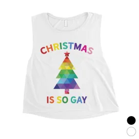 Christmas So Gay Womens Crop Top